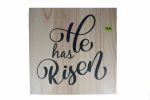 4.99 HE HAS RISEN WOODEN DÉCOR